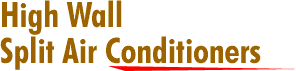 High Wall Split Air Conditioners